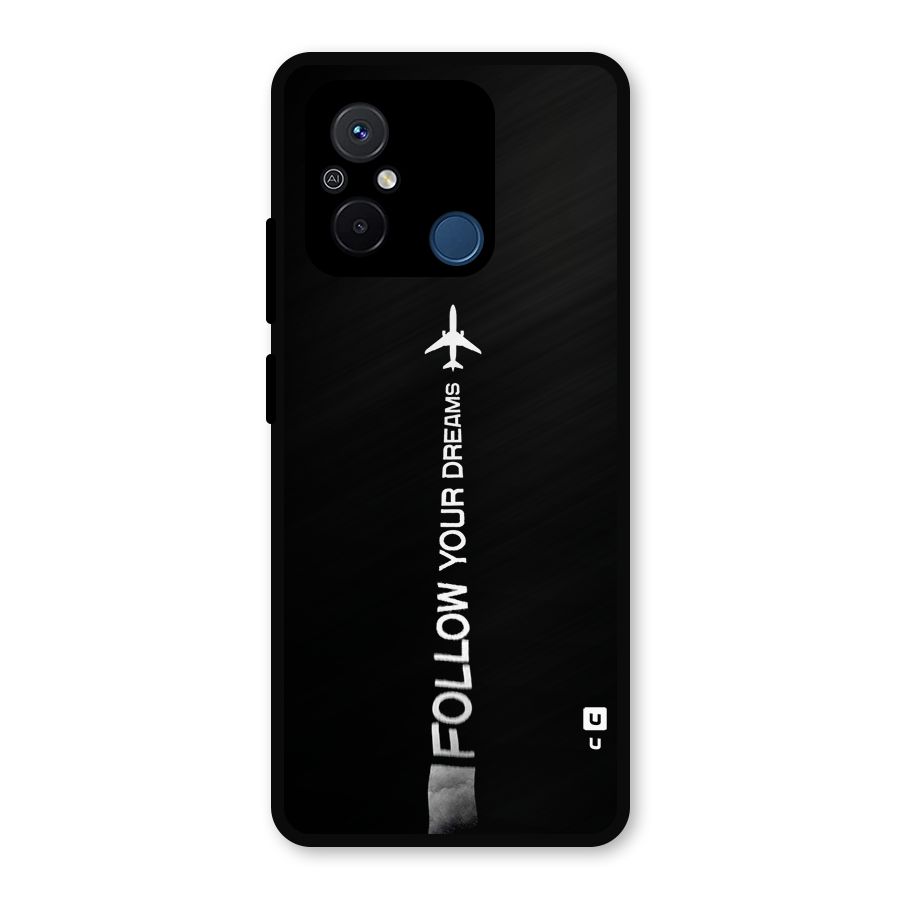 Follow Your Dream Metal Back Case for Redmi 12C