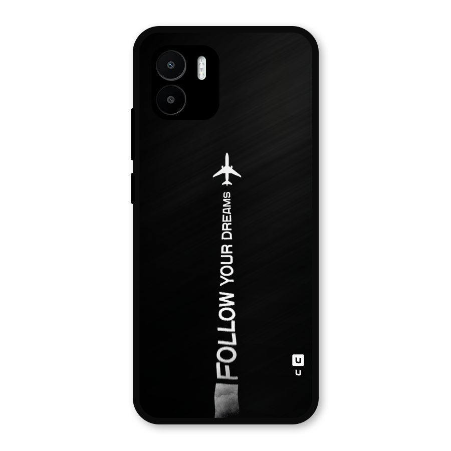 Follow Your Dream Metal Back Case for Redmi A2