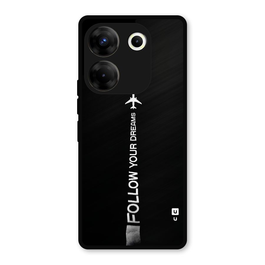 Follow Your Dream Metal Back Case for Tecno Camon 20 Pro