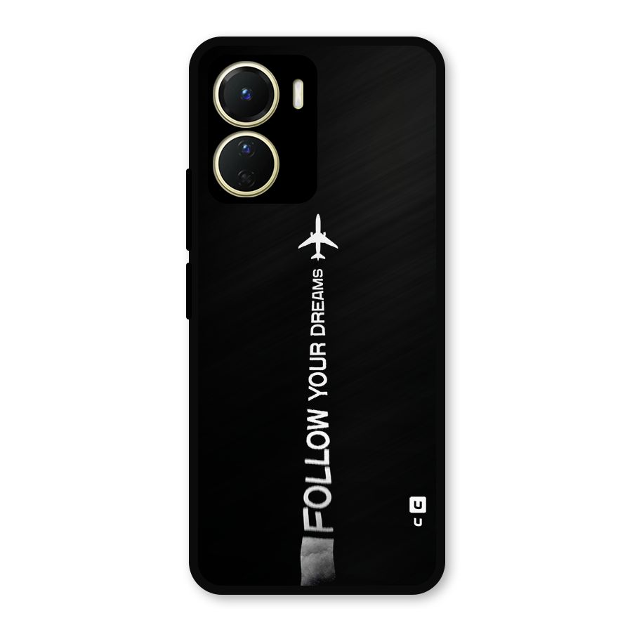 Follow Your Dream Metal Back Case for Vivo T2x