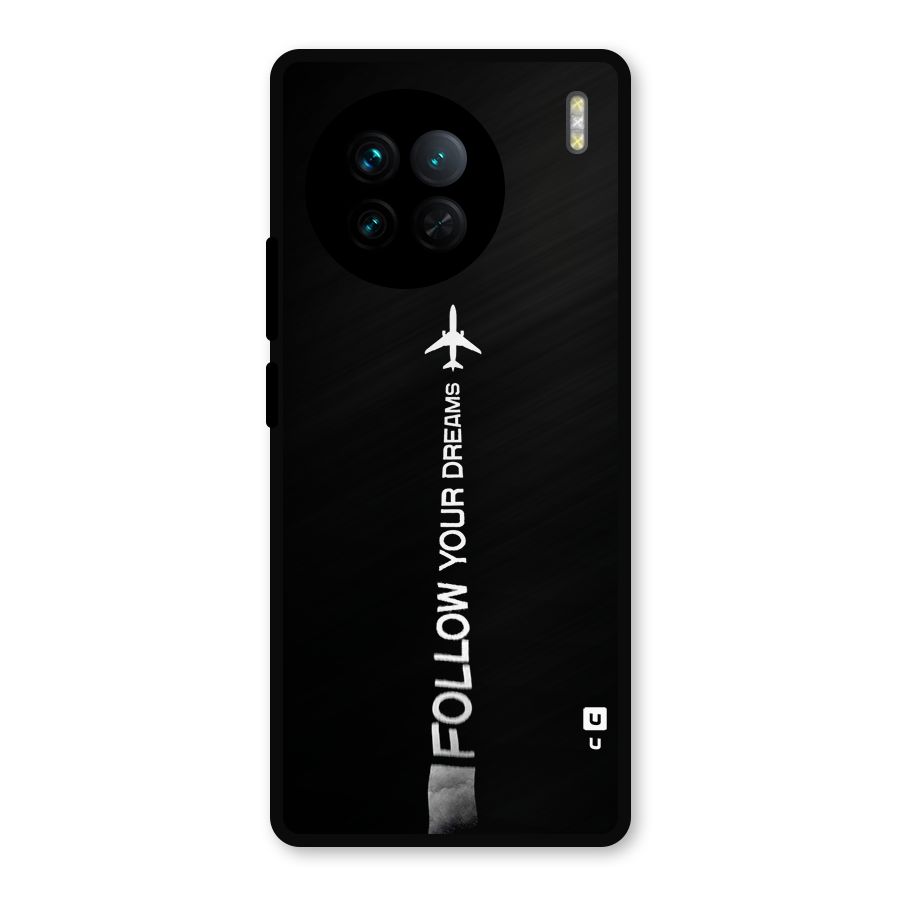Follow Your Dream Metal Back Case for Vivo X90