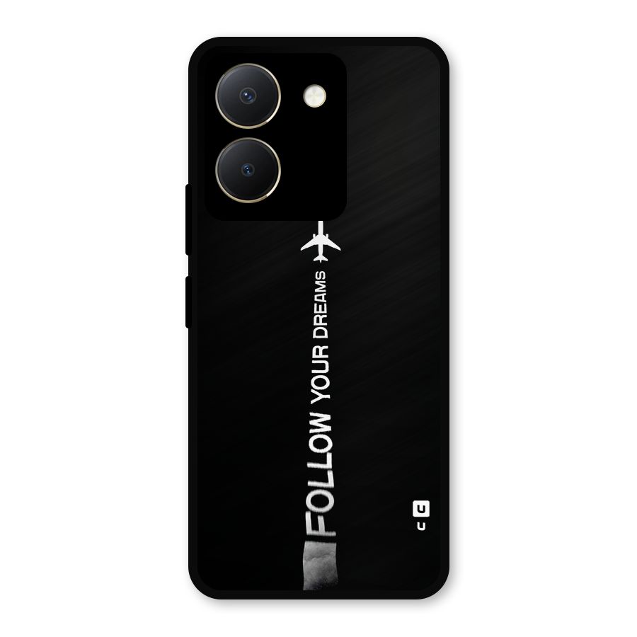 Follow Your Dream Metal Back Case for Vivo Y36