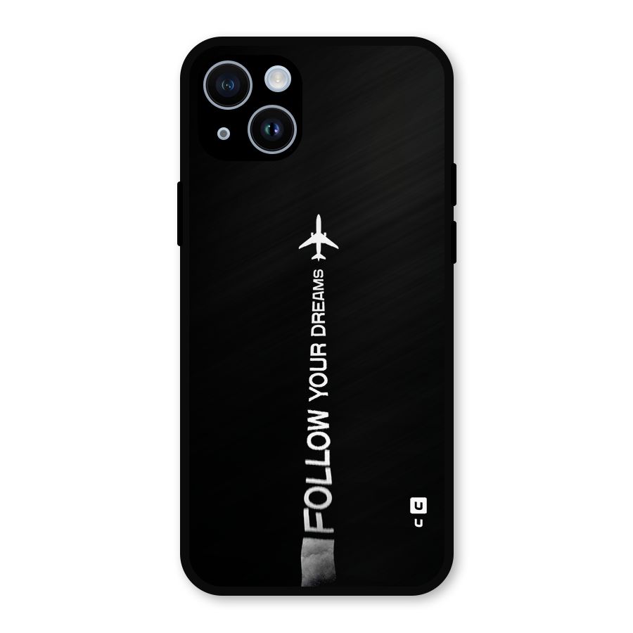 Follow Your Dream Metal Back Case for iPhone 14