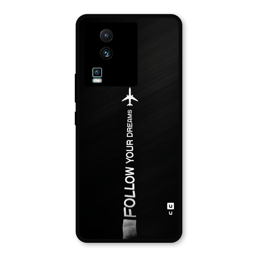 Follow Your Dream Metal Back Case for iQOO Neo 7