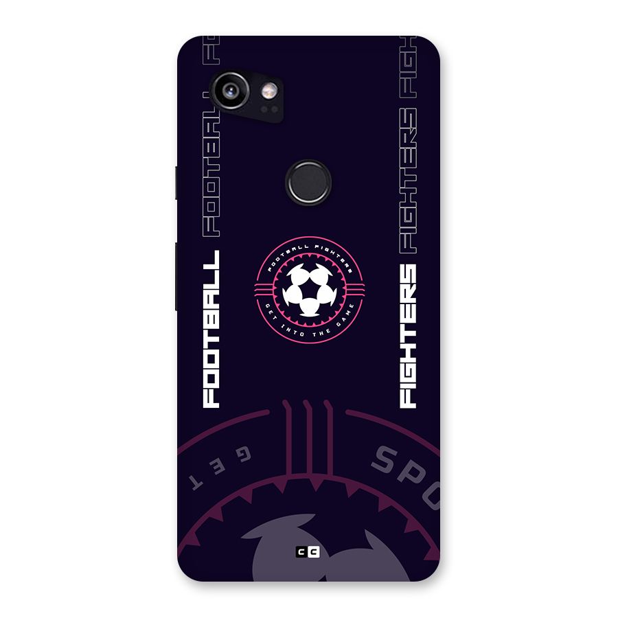 Football Fighters Back Case for Google Pixel 2 XL