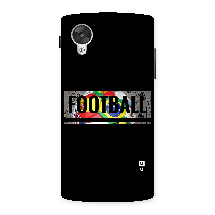 Football Typography Back Case for Google Nexsus 5