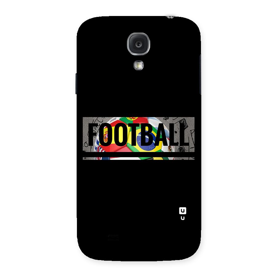 Football Typography Back Case for Samsung Galaxy S4