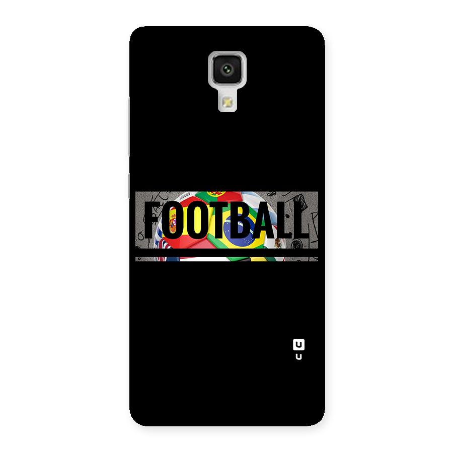 Football Typography Back Case for Xiaomi Mi 4