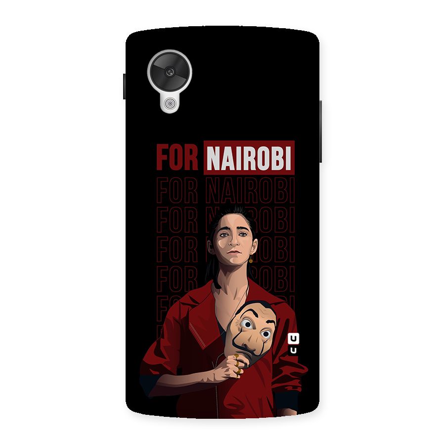 For Nairobi Money Heist Back Case for Google Nexsus 5