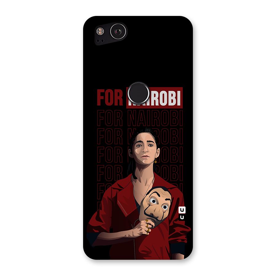 For Nairobi Money Heist Back Case for Google Pixel 2