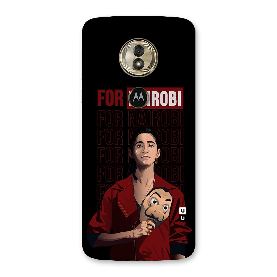 For Nairobi Money Heist Back Case for Moto G6 Play