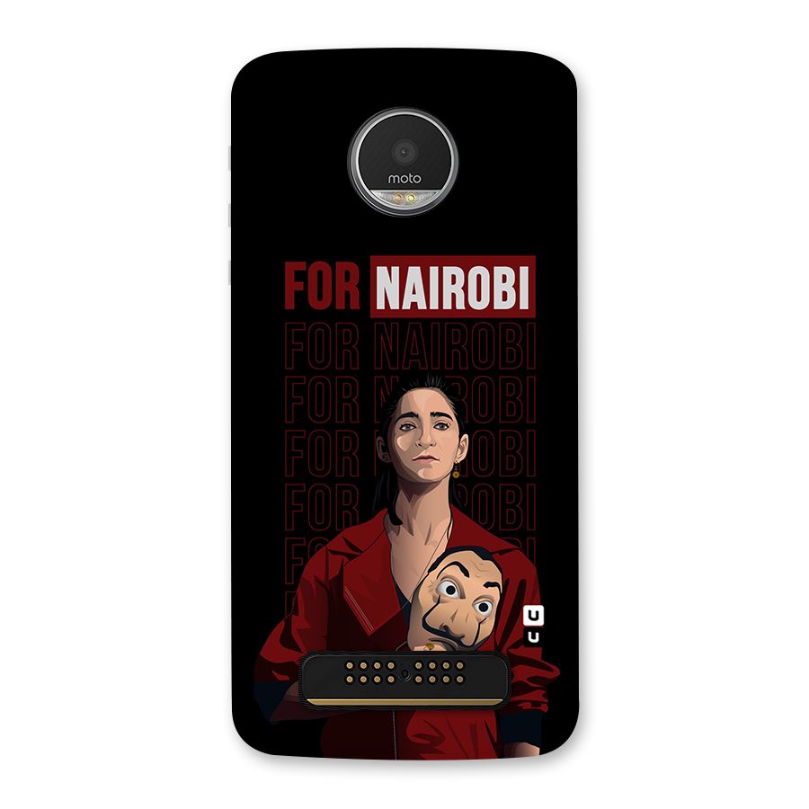 For Nairobi Money Heist Back Case for Moto Z Play