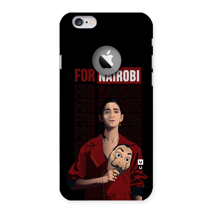 For Nairobi Money Heist Back Case for iPhone 6 Logo Cut