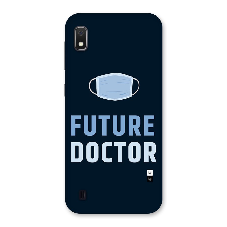 Future Doctor Back Case for Galaxy A10