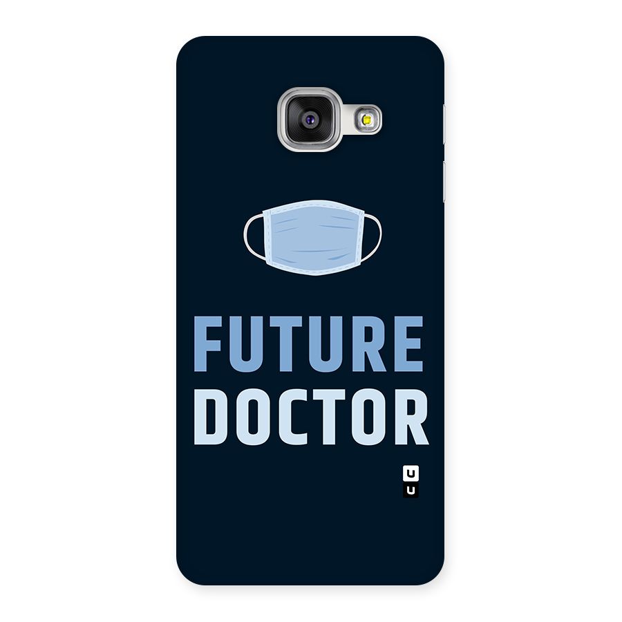 Future Doctor Back Case for Galaxy A3 2016