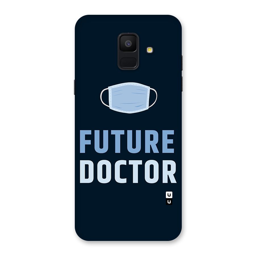 Future Doctor Back Case for Galaxy A6 (2018)