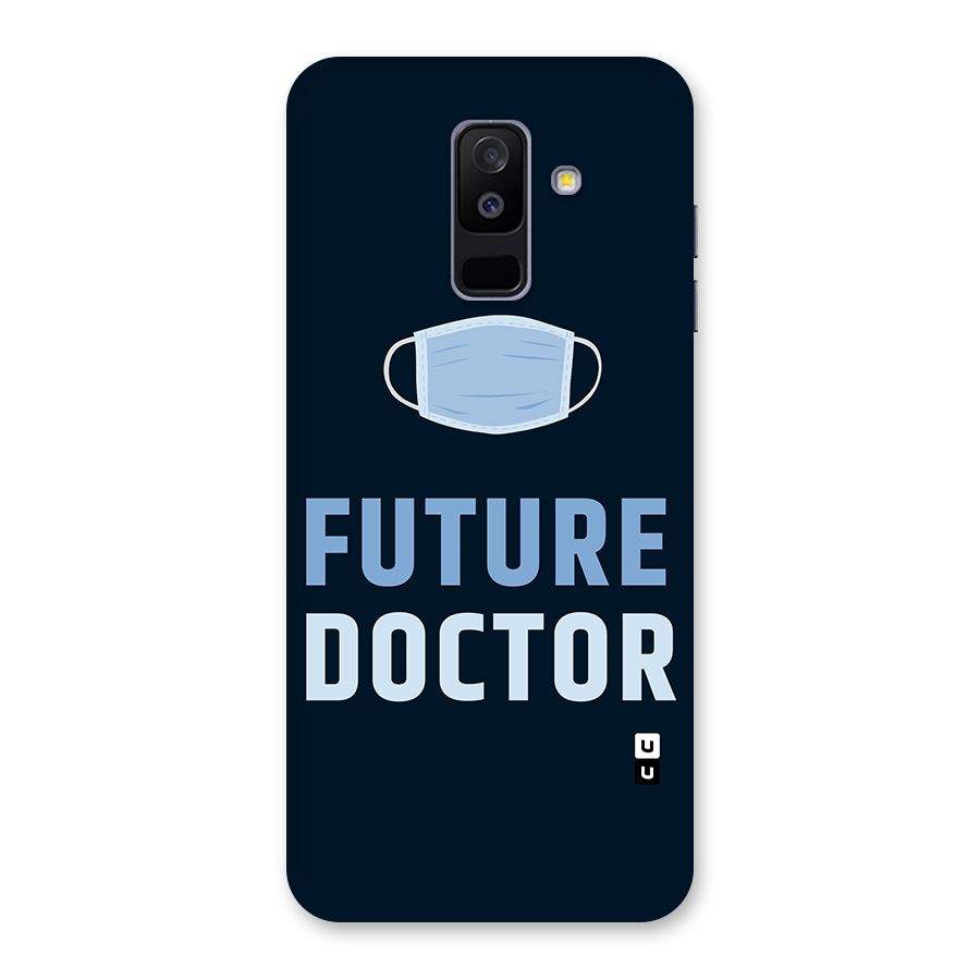 Future Doctor Back Case for Galaxy A6 Plus