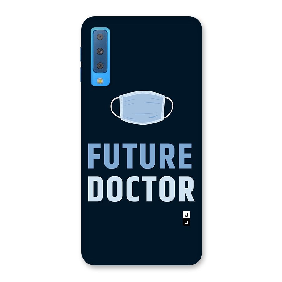 Future Doctor Back Case for Galaxy A7 (2018)