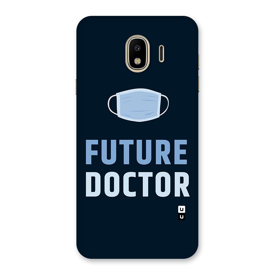 Future Doctor Back Case for Galaxy J4