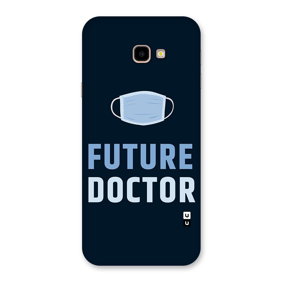 Future Doctor Back Case for Galaxy J4 Plus