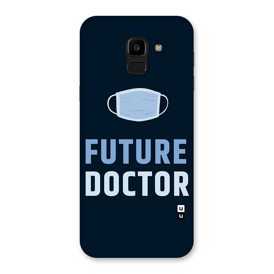 Future Doctor Back Case for Galaxy J6