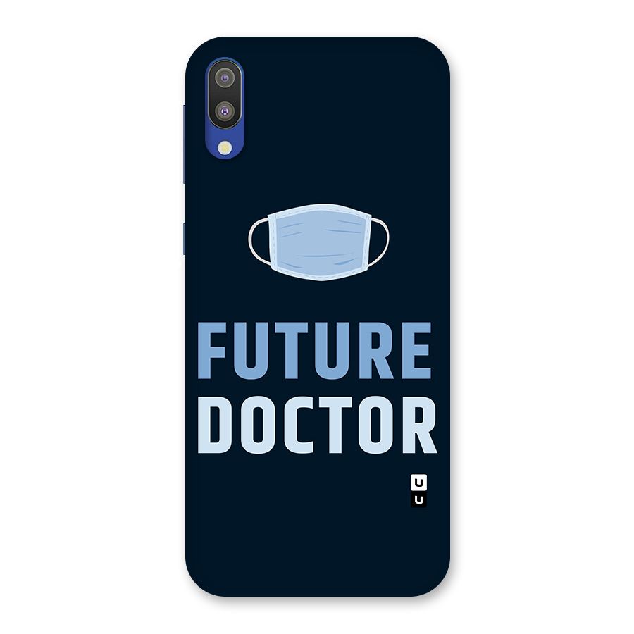 Future Doctor Back Case for Galaxy M10