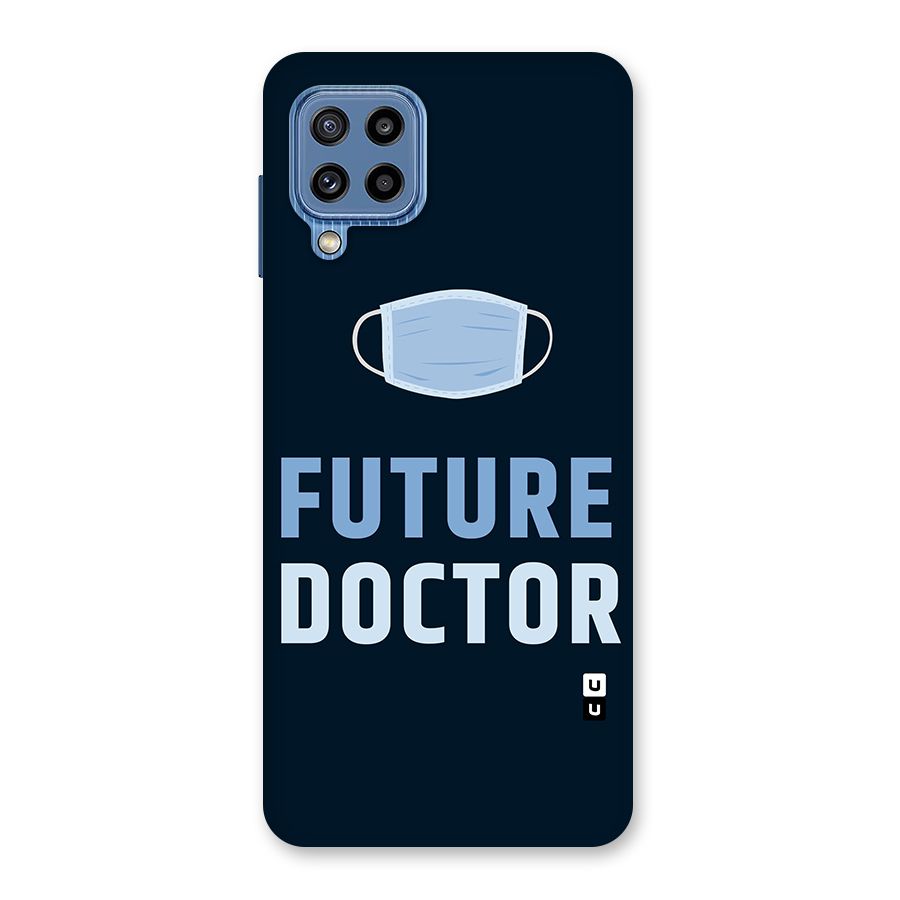 Future Doctor Back Case for Galaxy M32
