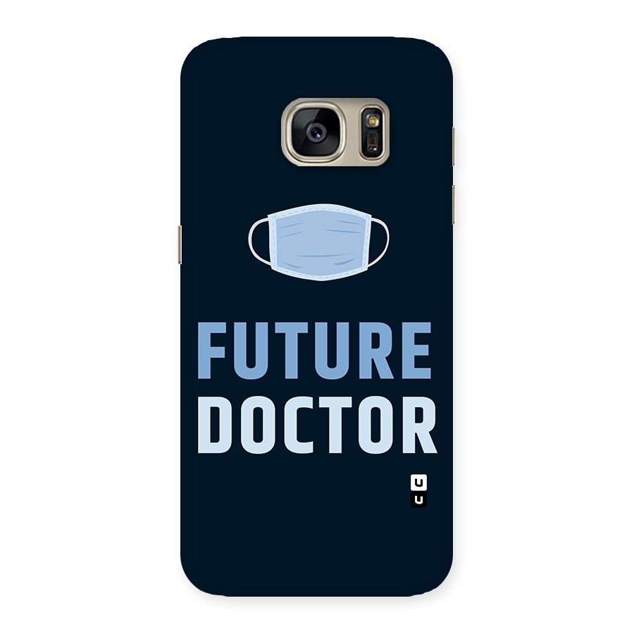 Future Doctor Back Case for Galaxy S7