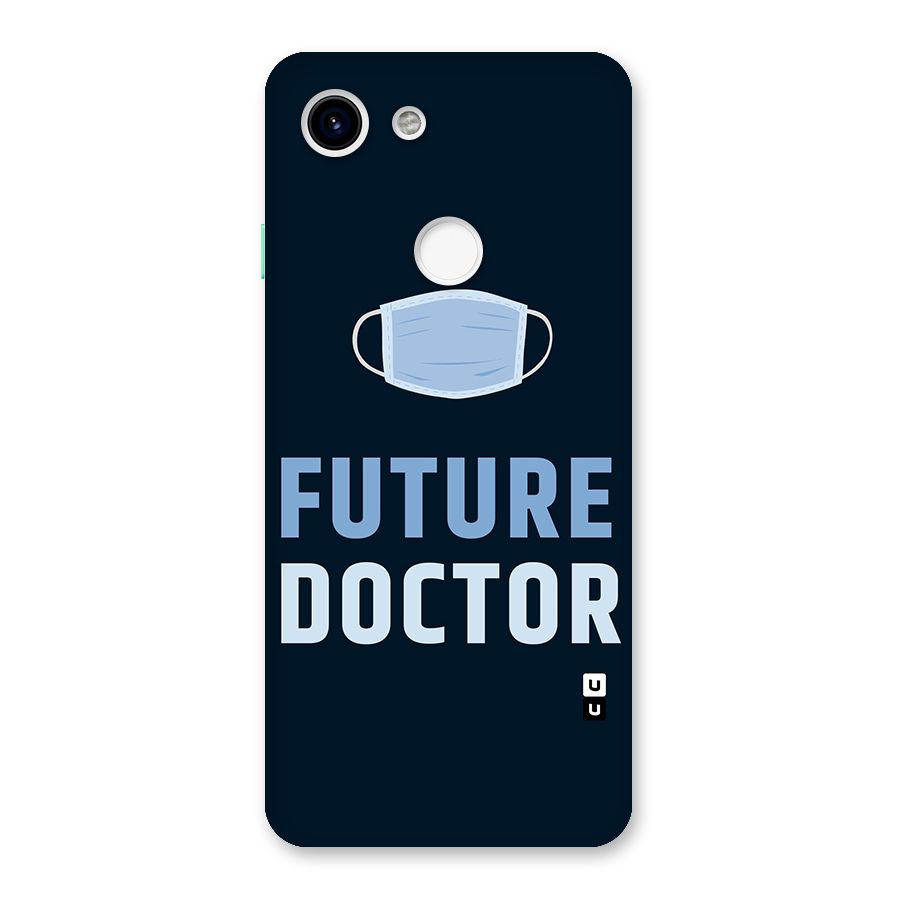Future Doctor Back Case for Google Pixel 3