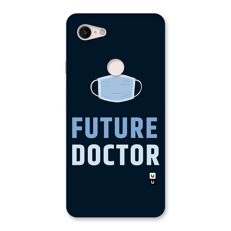 Future Doctor Back Case for Google Pixel 3 XL