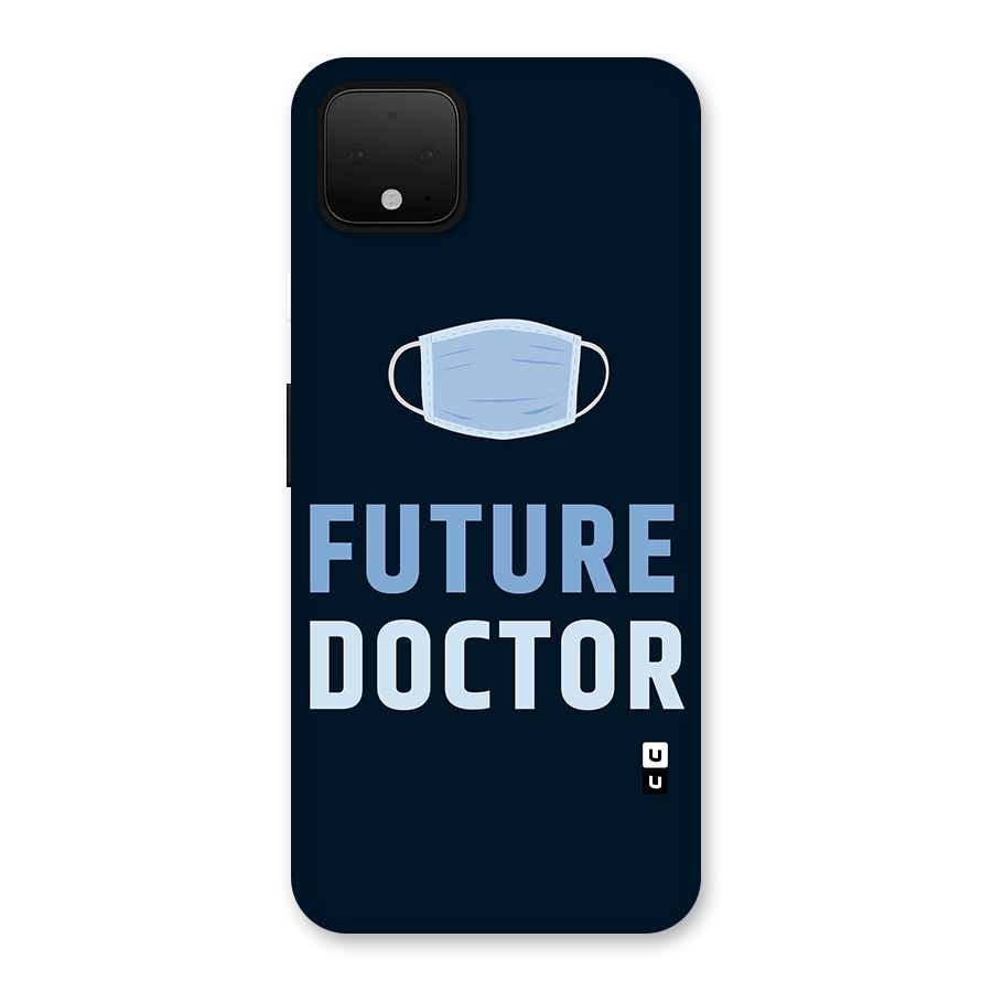 Future Doctor Back Case for Google Pixel 4 XL