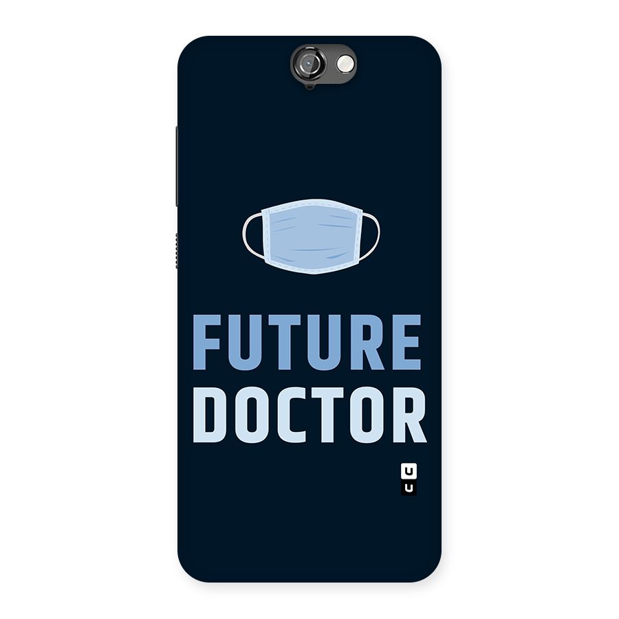 Future Doctor Back Case for HTC One A9