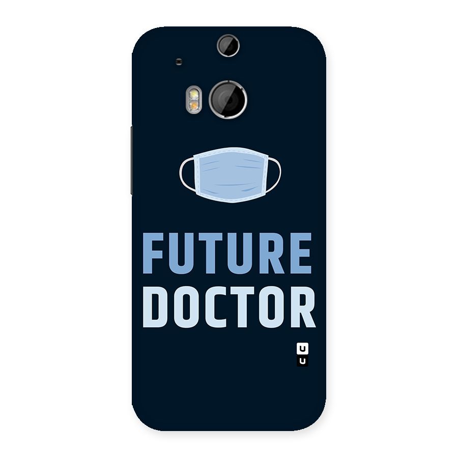 Future Doctor Back Case for HTC One M8