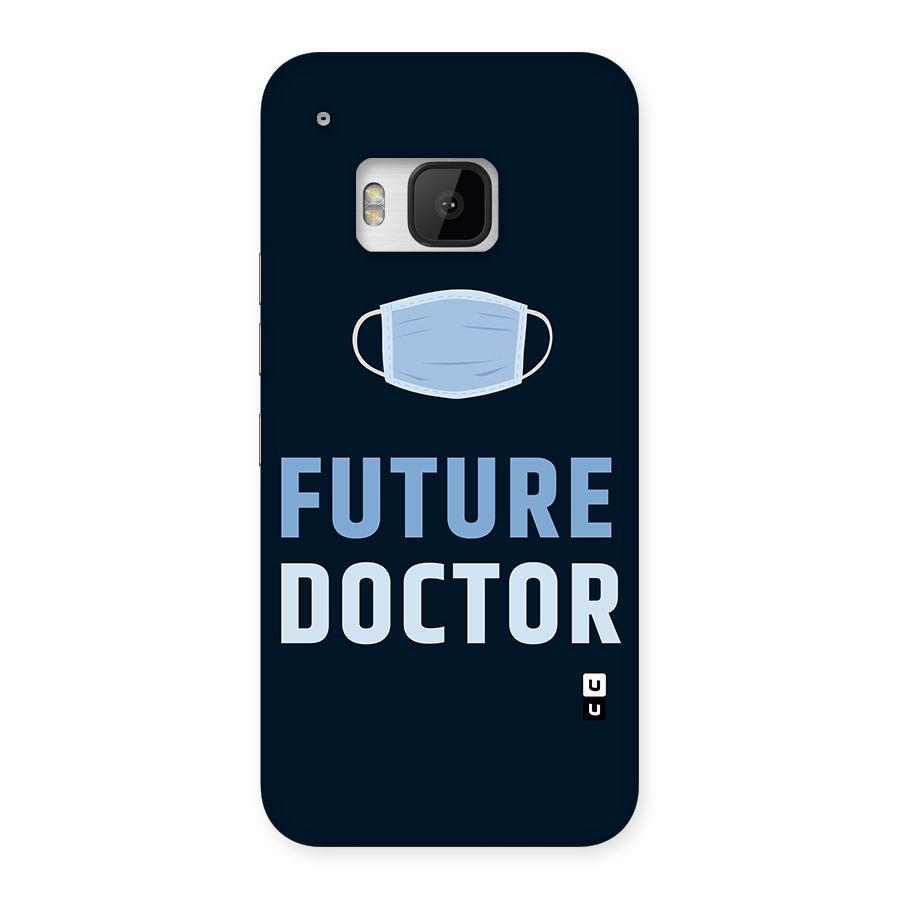 Future Doctor Back Case for HTC One M9