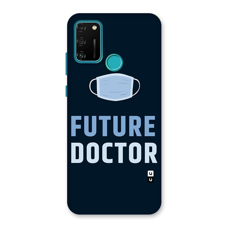 Future Doctor Back Case for Honor 9A