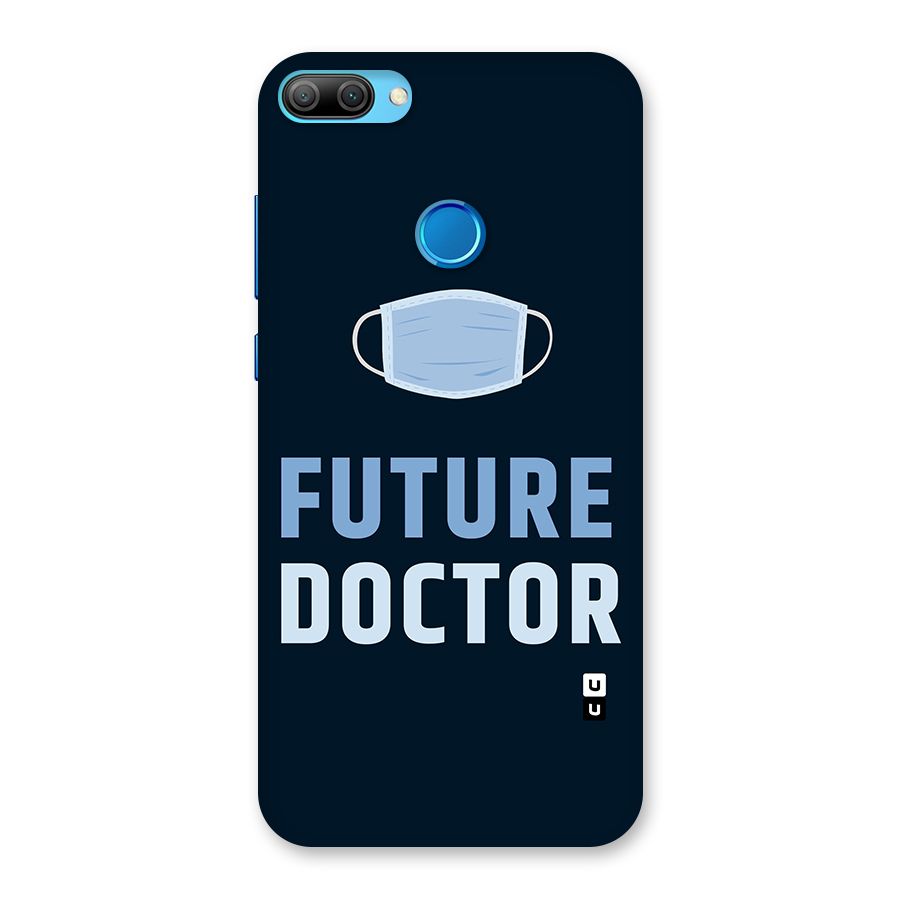 Future Doctor Back Case for Honor 9N