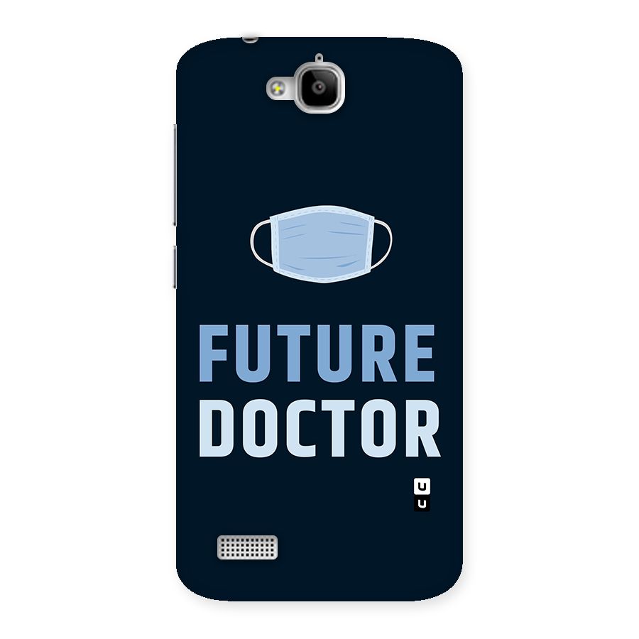 Future Doctor Back Case for Honor Holly