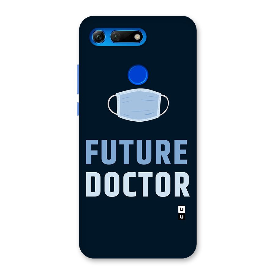 Future Doctor Back Case for Honor View 20