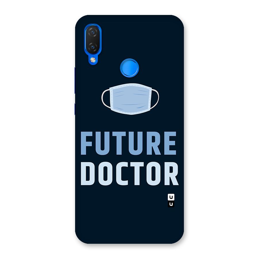 Future Doctor Back Case for Huawei P Smart+
