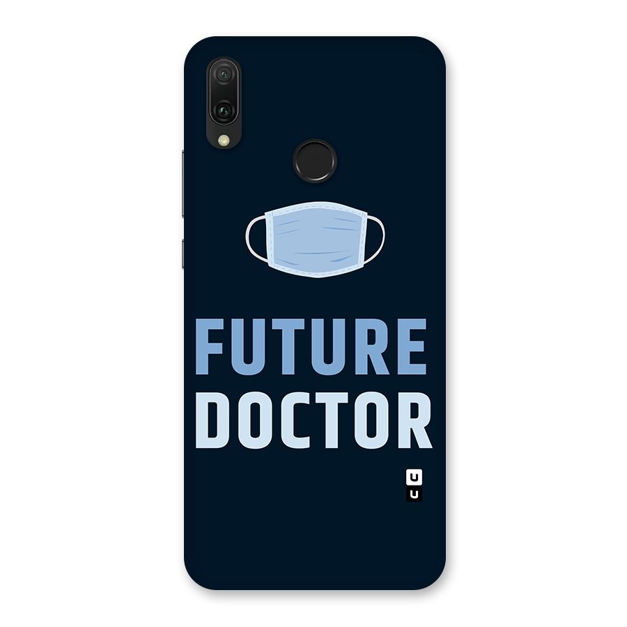 Future Doctor Back Case for Huawei Y9 (2019)