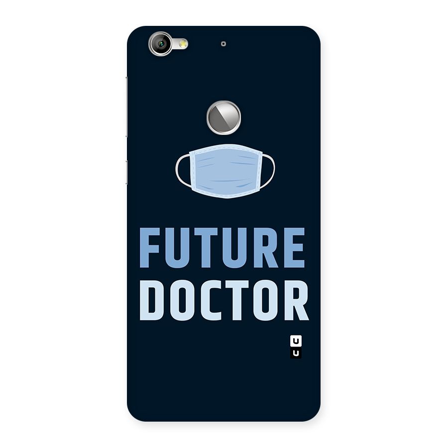 Future Doctor Back Case for LeTV Le 1s