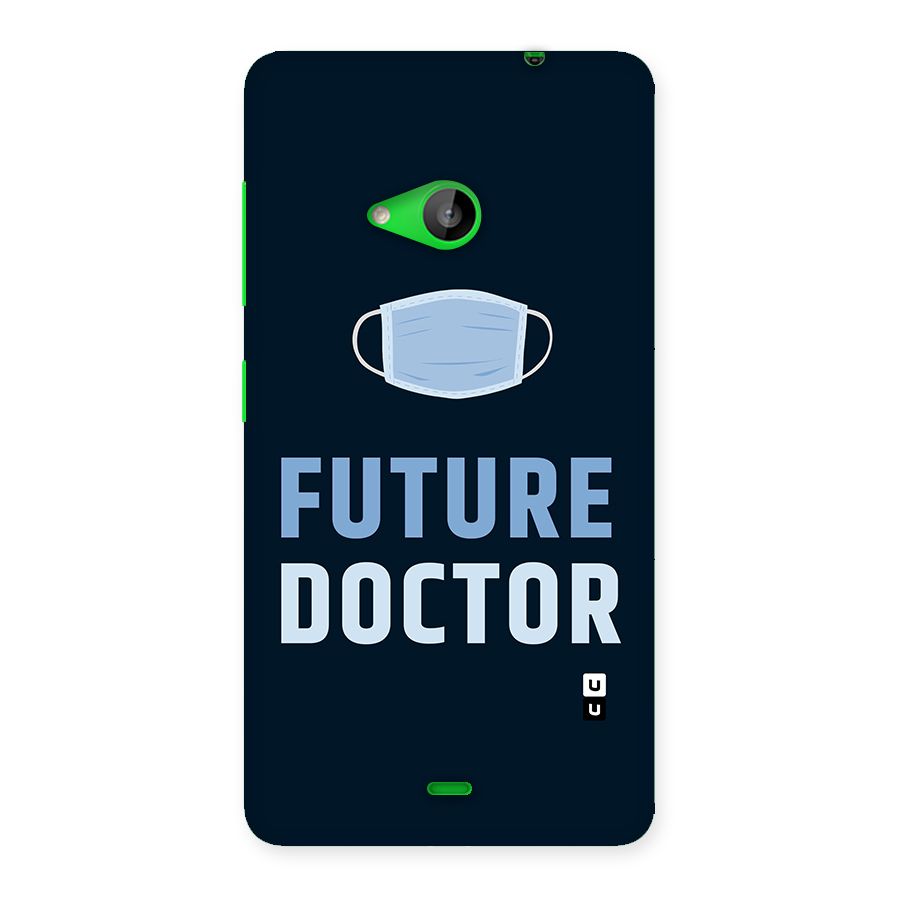 Future Doctor Back Case for Lumia 535