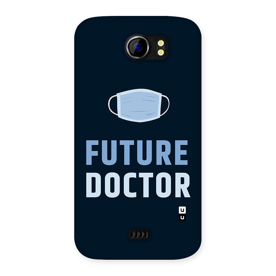 Future Doctor Back Case for Micromax Canvas 2 A110
