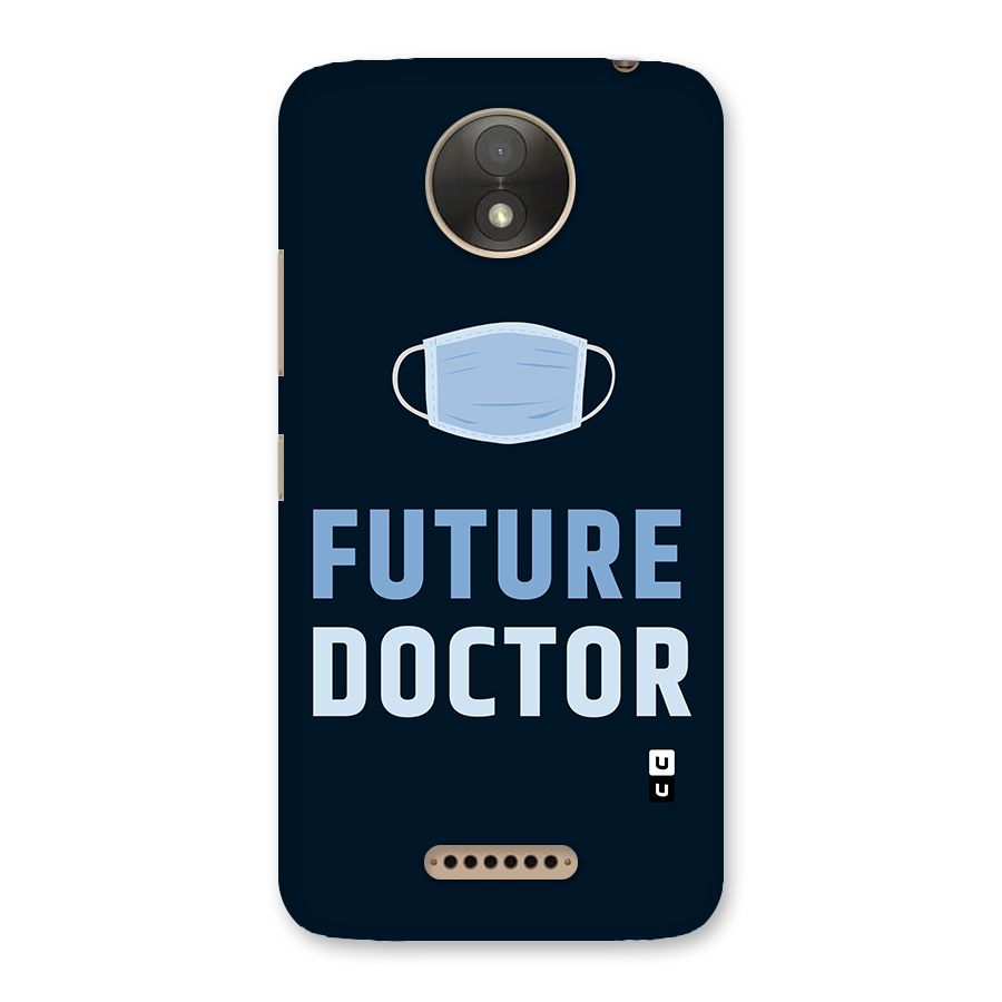 Future Doctor Back Case for Moto C Plus