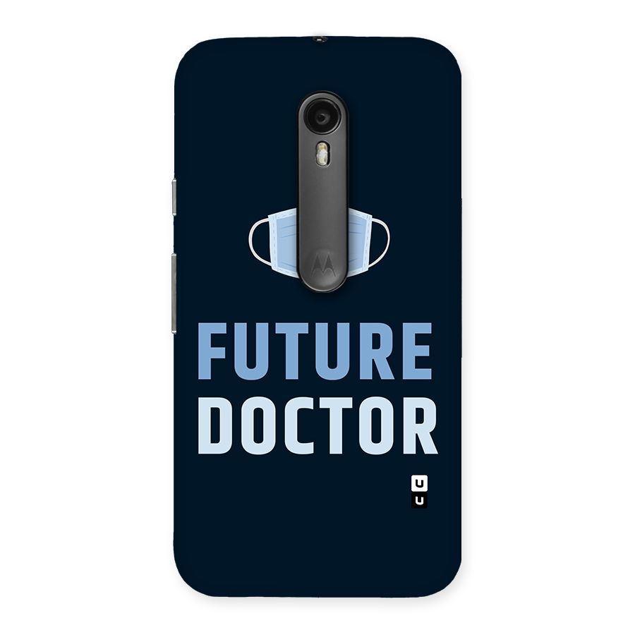 Future Doctor Back Case for Moto G3