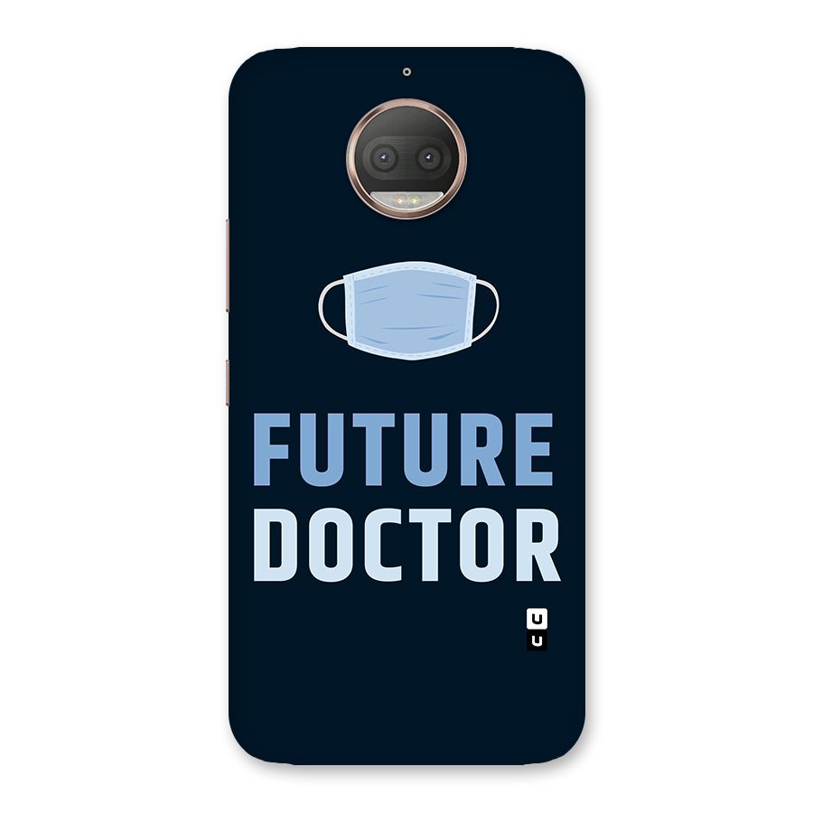 Future Doctor Back Case for Moto G5s Plus