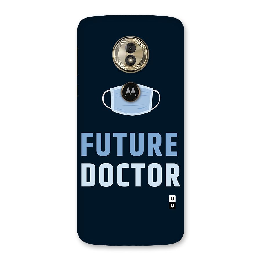 Future Doctor Back Case for Moto G6 Play