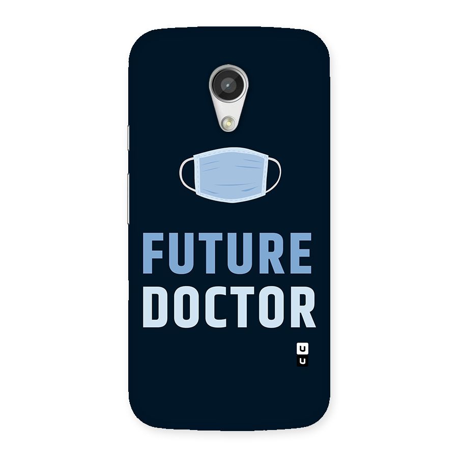 Future Doctor Back Case for Moto G 2nd Gen