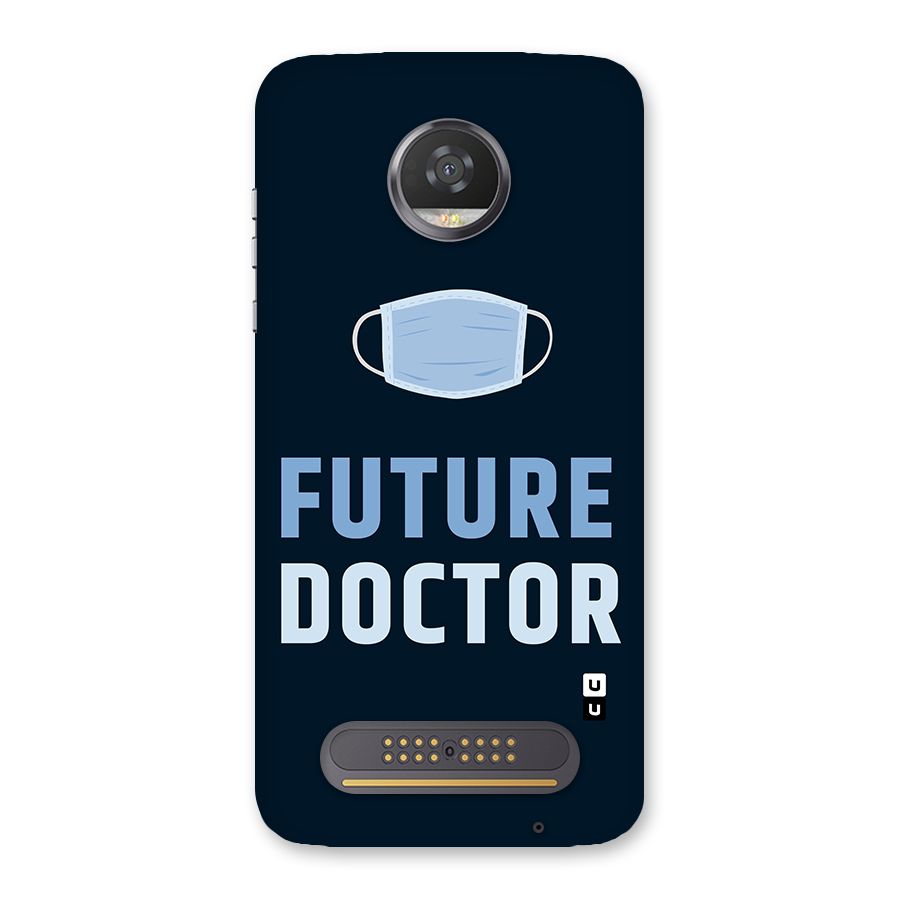 Future Doctor Back Case for Moto Z2 Play
