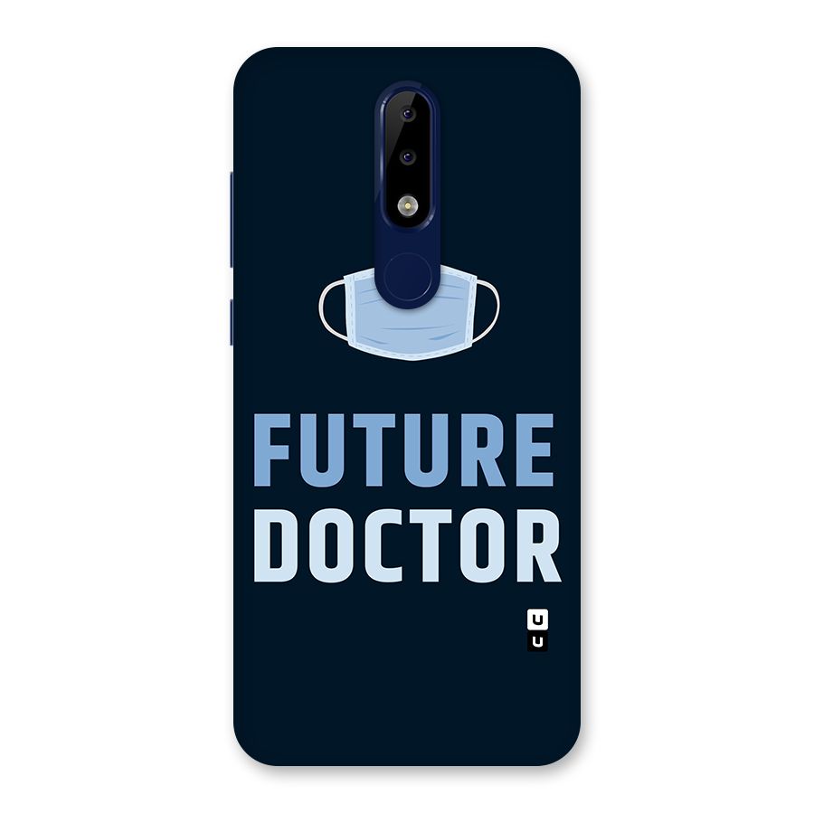 Future Doctor Back Case for Nokia 5.1 Plus